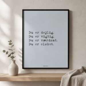 Plakat Du Er Dejlig A3
