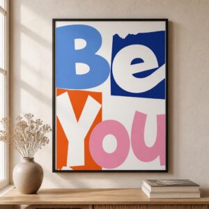 Plakat Be You A3